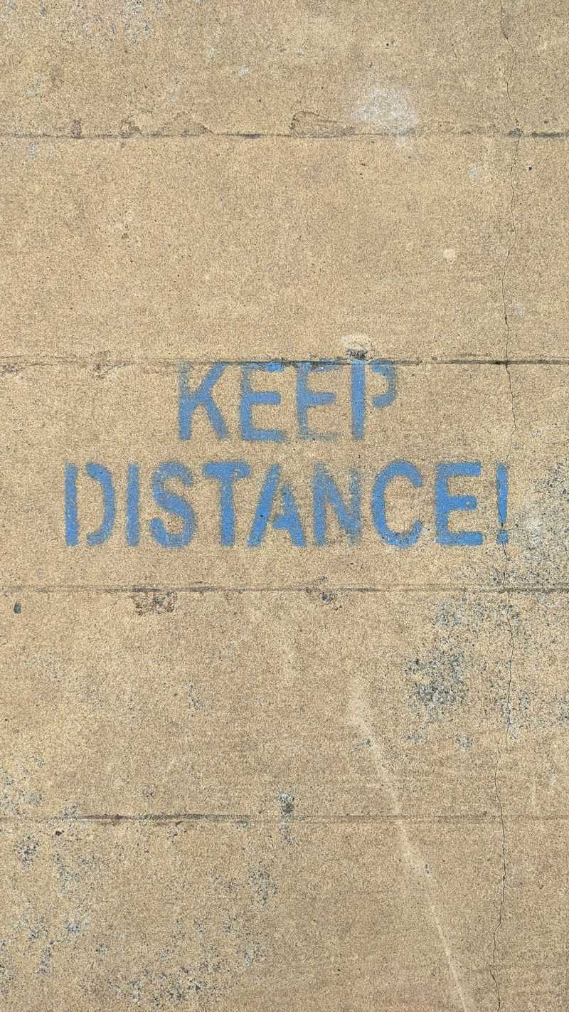 Keep at Least 20 to 30 Feet Away